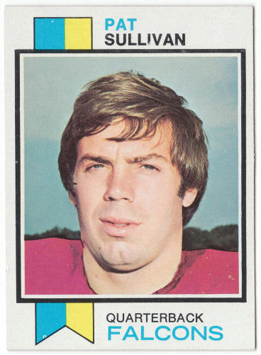 1973 Topps Football #251 Pat Sullivan Rookie Card