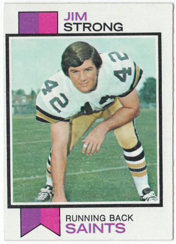 1973 Topps Football #523 Jim Strong Rookie Card