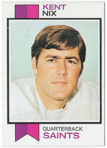 1973 Topps Football #76 Kent Nix Rookie Card