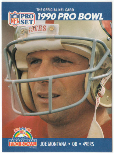 1990 Pro Set Football #408 Joe Montana Pro Bowl