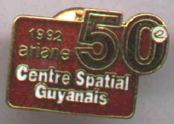 Ariane Centre Spatial Guyanais 50th Launch Pin