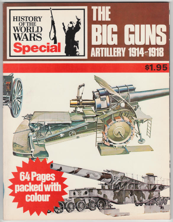 History Of The World Wars Special The Big Guns Artillery 1914 1918 front