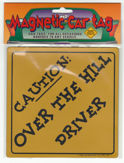 Caution Over The Hill Driver Magnetic Car Tag