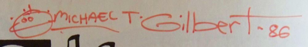 Michael T Gilbert 4 Signature