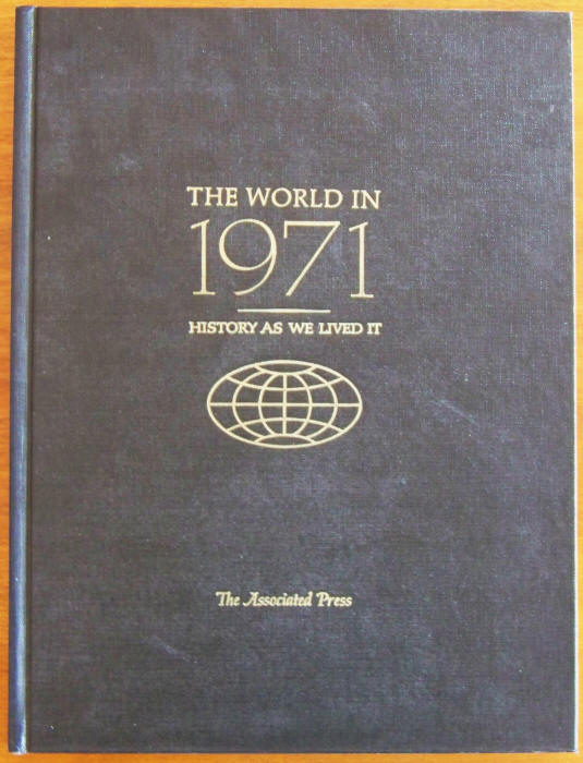 The World in 1971 History As We Lived It